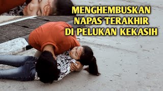 Download lagu Sedih bikin nangis😭 Menghembuskan Napas Terakhir di Pelukan Kekasih - film pendek mp3 Download lagu Sedih bikin nangis😭 Menghembuskan Napas Terakhir di Pelukan Kekasih - film pendek mp3