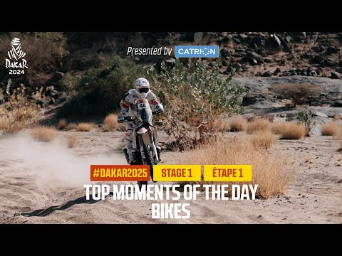 Bikes Top moments presented by Catrion - Stage 1 - #Dakar2025
