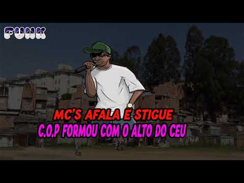 MC'S AFALA E STIGUE - C.O.P FORMOU COM ALTO DO CEU (FUNK DE PERNAMBUCO)