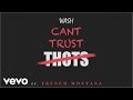 Wash - Can't Trust Thots (Audio Video) ft ...