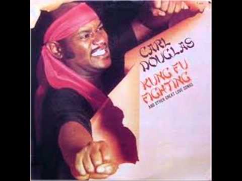 Carl Douglas - Kung Fu Fighting