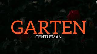 Gentleman - Garten (Lyrics)