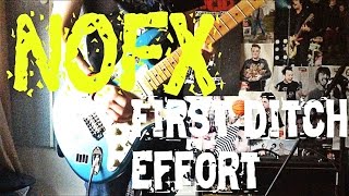 NOFX - First Ditch Effort FULL ALBUM Guitar Cover