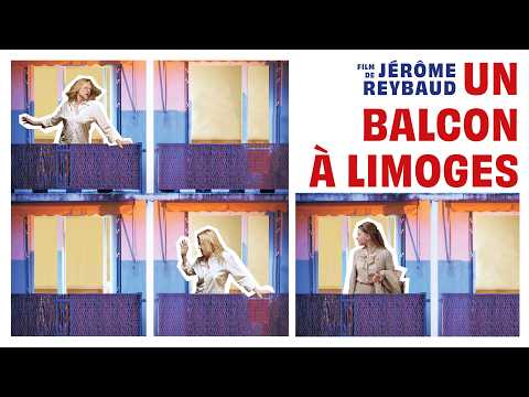 Bande-annonce Un balcon à Limoges - Jérôme Reybaud La Traverse