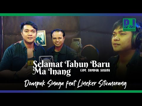 Dompak Sinaga Feat Lineker Situmorang-SLAMAT TAHUN BARU MA INANG (Music Video)