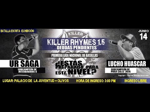 Saga vs Lucho Huáscar - Killer Rhymes 1.5