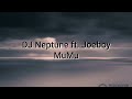DJ Neptune – MuMu (Traduction français) ft. Joeboy @DJNeptuneTV @Joeboy