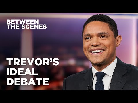 Trevor’s Ideal Presidential Debate - Between the Scenes | The Daily Show