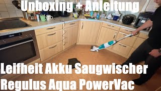 Leifheit Akku Saugwischer Regulus Aqua PowerVac, smart saugen und wischen Unboxing und Anleitung