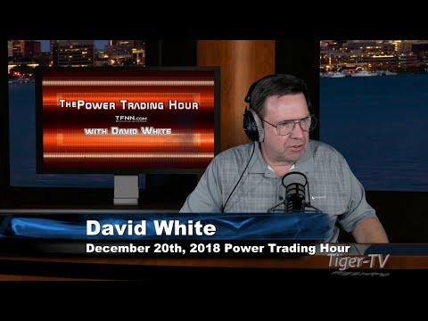 December 20th Power Trading Hour with David White on TFNN - 2018