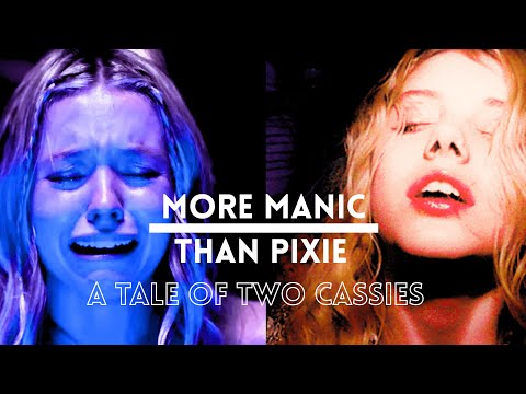 More Manic Than Pixie: A Tale of Two Cassies