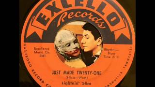 Lightnin' Slim - Just Made Twenty One