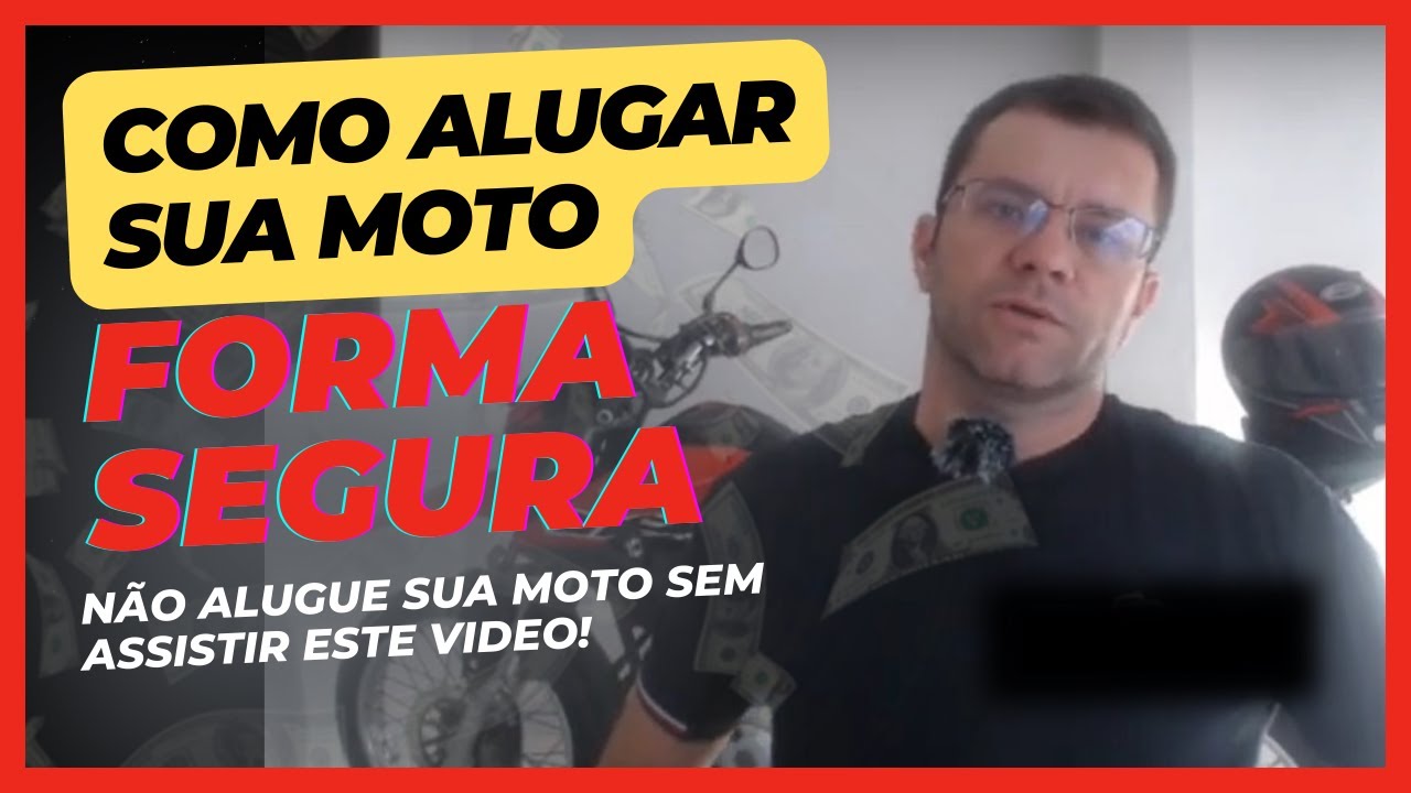 Descubra Como Alugar Sua Moto para Alugar de Forma Segura | como alugar minha moto | alugar moto