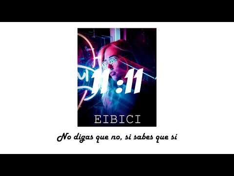 Letra de Eibici - 11:11