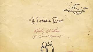 Kelly Willis &amp; Bruce Robison | If I Had a Rose | The Next Waltz