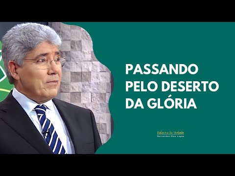 PASSANDO PELO DESERTO DA GLÓRIA - Hernandes Dias Lopes