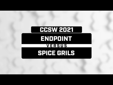 ENDPOINT vs. SPICE GRILS - CCS R6 CCSW 2021 - EU