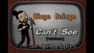 Oingo Boingo   Can&#39;t See Useless DJ Sauly Karaoke