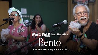 Iwan Fals &amp; Band Feat. NonaRia - Bento (Kresek Edition) | TikTok Live