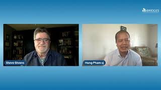 Bridges Conversations: Fr. Hung Pham, SJ