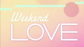 Weekend Love (Motion Flyer Promo)
