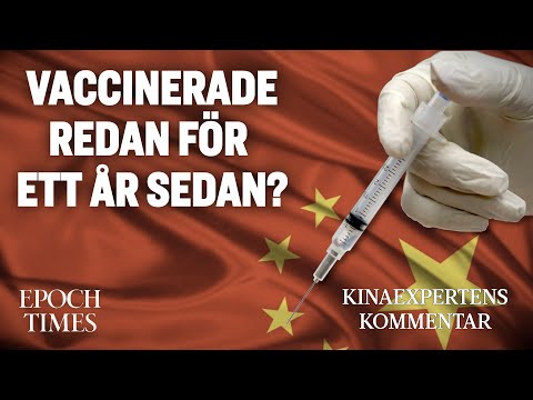 Partimedlemmar vaccinerade ett år sedan? | KINAEXPERTENS KOMMENTAR