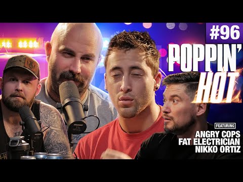 POPPIN’ HOT ft. Angry Cops, The Fat Electrician & Nikko Ortiz - Unsubscribe Podcast Ep 96