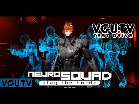 Cyber Survivors! | VGU Test Drive: Neurosquad