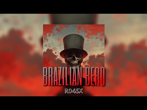 BRAZILIAN BERO (FUNK) BRAZILIAN PHONK | RO45X