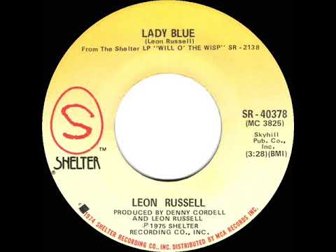1975 HITS ARCHIVE: Lady Blue - Leon Russell (stereo 45)