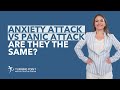 Anxiety Attack Vs Panic Attack Are They The Same