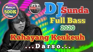 Download lagu DJ Sunda Darso Kahayang keukeuh slow remix Full bass terbaru 2020 mp3