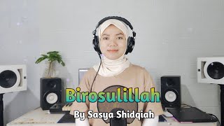 Sasya Shidqiah - Birosulillah (Music Video)