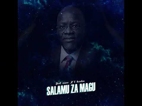 Best Naso Ft T Kasha - Salamu Za Magu (Official Audio)