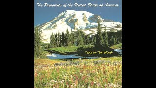 The Presidents Of The United States Of America - Twig In The Wind (1995)