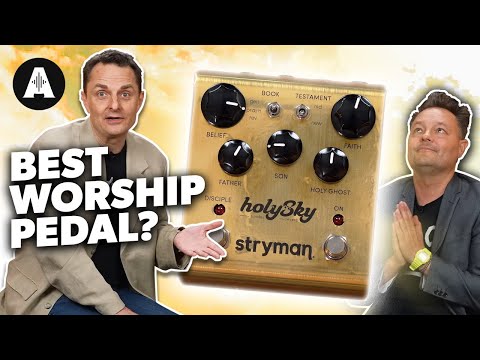 The Most Heavenly Reverb Pedal Yet! - NEW Stryman HolySky!