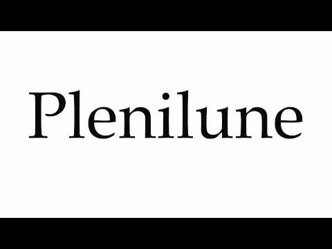 How to Pronounce Plenilune