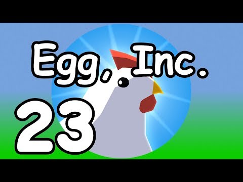 Egg, Inc. - 23 - "Epic Prestige" - YouTube