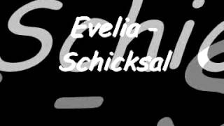 Evelia - Schicksal
