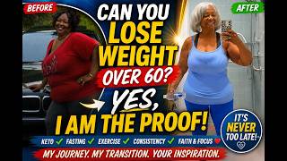 Can You Really Lose Weight After 60?  Here's My Proof