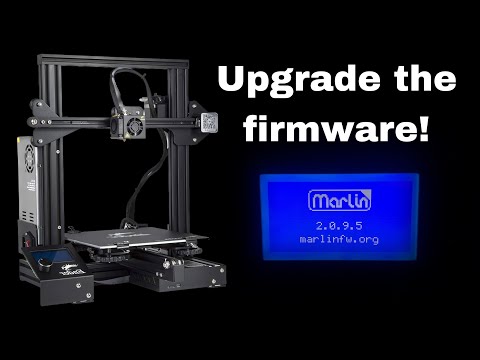 Upgrading the Firmware | Ender 3 | Marlin |