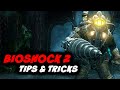 Bioshock 2 Tips And Tricks Bioshock 2 Guide