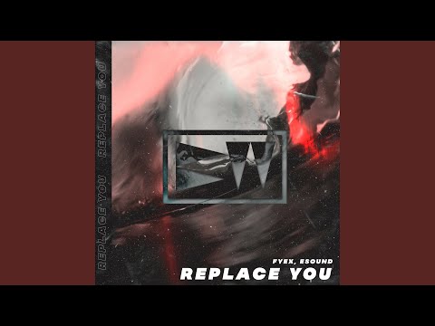 Replace You
