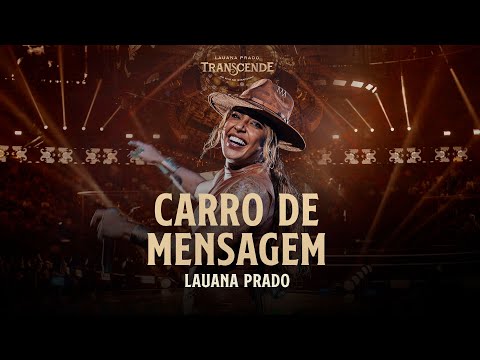 Lauana Prado - Carro de Mensagem (Ao Vivo no Ibirapuera)