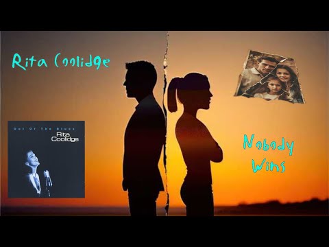 Nobody Wins - Rita Coolidge