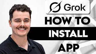 How To Install Grok App [2026 Guide]