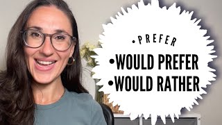 How to Use PREFER Correctly | WOULD PREFER | WOULD RATHER ➡️ With Exercise at the End