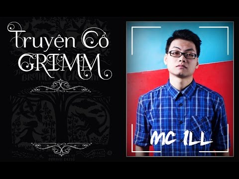 Truyện cổ Grimm - MC ILL (MAX & ICD Diss)