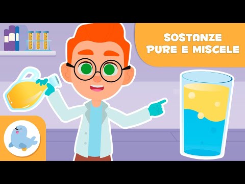 Sostanze pure e miscele | Scienza per bambini