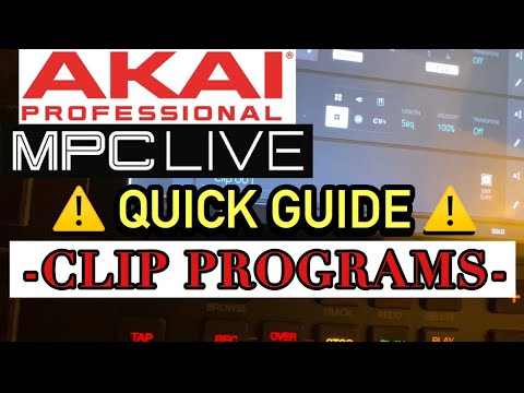 Akai MPC LIVE - How to Create Clip Programs - Quick Guide Tutorial